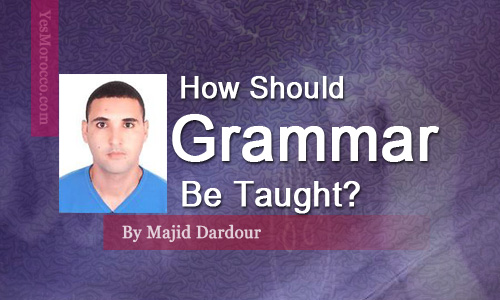 how-should-grammar-be-taught-moroccoenglish