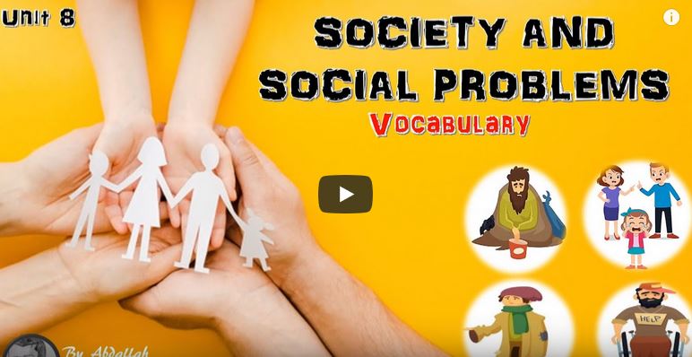 Video Lesson : Society and Social problems [ Vocabulary] - MoroccoEnglish